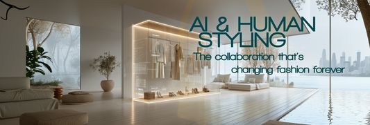 AI + Human Styling: The Collaboration That’s Changing Fashion Forever